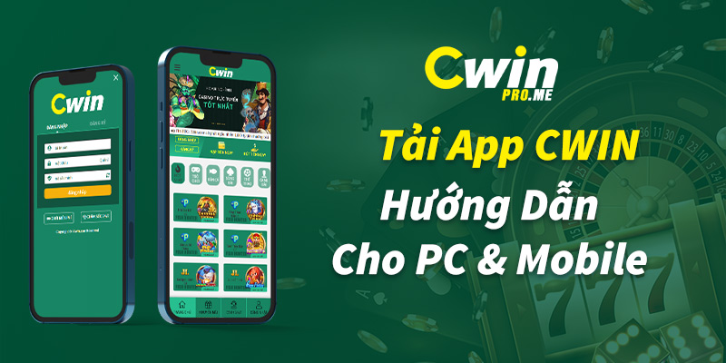 Tải App CWIN cho PC & Mobile